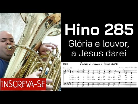 🎼 Hino 285 CCB - Glória e Louvor, a Jesus darei 🎶 Tuba HSTB1C | Tuba e Teclado