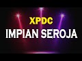 XPDC - Impian Seroja  (Official Lyric Video)