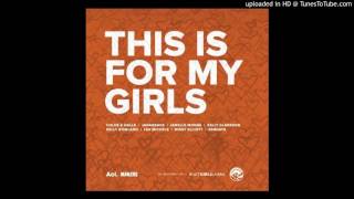 Michelle Obama - This Is For My Girls Ft. Various Artistes (Mp3 Download)