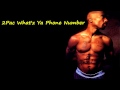 2Pac What'z Ya Phone Number(mp3)+Download ...