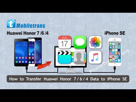 How to Transfer Data from Huawei Honor 7 (Honor 6, Honor 4) to iPhone SE