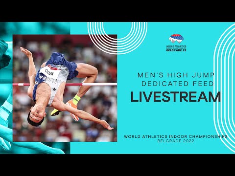 World Athletics Indoor Championships Belgrade 2022 | Day 3 High Jump Men's Final