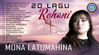 20 Lagu Rohani Mona Latumahina Full Album...