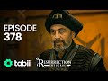 Resurrection: Ertuğrul | Episode 378