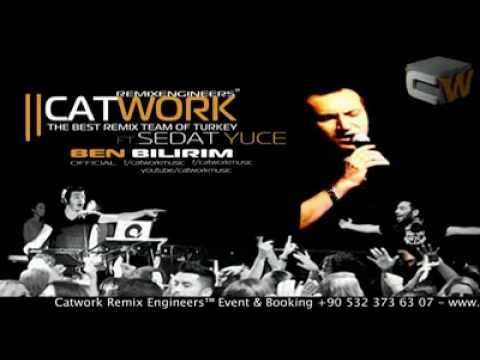 Catwork Remix Engineers Ft.Sedat Yuce - Ben Bilirim (2013)