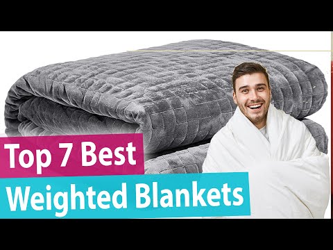 Best Weighted Blanket: Top 7 Weighted Blankets Review | 2023 | Buying Guide
