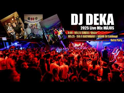 DJ Deka - Live Mix - 2025 MÁJUS - Tamási & Biatorbágy Retro Party Gábor 5️⃣0️⃣ Szülinapi bulija 🎂