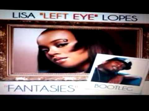 Bootleg ft Lisa left eye lopes fantastic