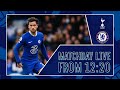 Spurs vs Chelsea | All The Build-Up LIVE | Matchday Live | Premier League