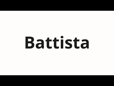 How to pronounce Battista