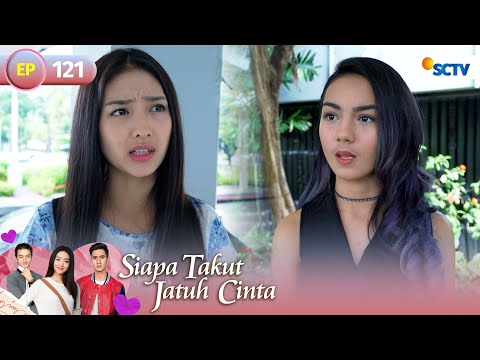 FULL Siapa Takut Jatuh Cinta - Episode 121