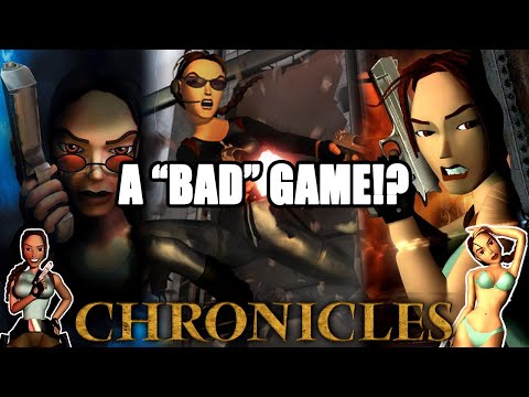 Is Tomb Raider Chronicles A Bad Game!?