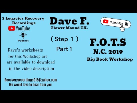 Dave F.  from Flower Mound TX. -  Step 1- Part 1 ( F.O.T.S - N.C. 2019 ) ( 9-7-19 )  aa speaker
