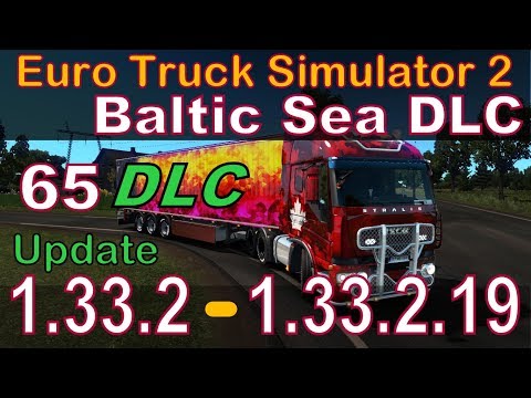 ETS_2 1.33.2--1.33.2.19 Baltic sea DLC full Final 65 dlc review & download gameplay
