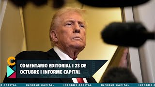 Comentario Editorial de Berenice Rodríguez del 23 oct. I Informe Capital