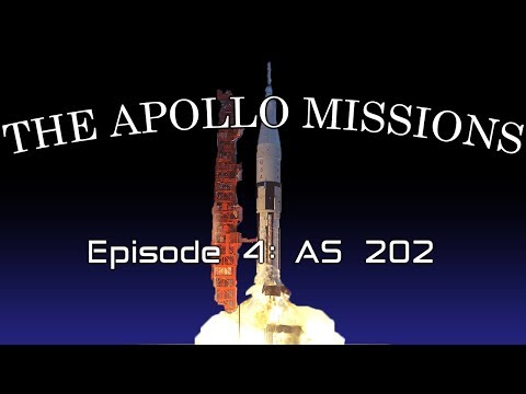 Apollo Missions Ep 4: AS 202