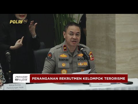 PRESISI UPDATE: LIVE - ANAK SEBAGAI KORBAN PEREKRUTAN ONLINE JARINGAN TERORISME 18/11/2025 (11.15)