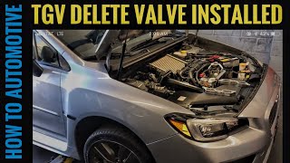 How To Install Tgv Delete Valves On A Subaru WRX