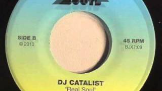 DJ Catalist - Real Soul