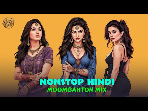 Hindi Nonstop Moombahton Mix (SlickTap Remix) Hindi Nonstop Dj | Best Of Indian Mix | Hindi 90s Mix