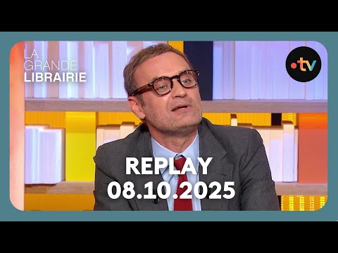 Replay : La Grande Librairie - 08.10.2025