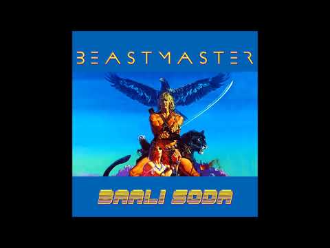 Baali Soda - Beastmaster (from Magic EP)