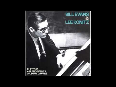 Bill Evans, Lee Konitz Play The Arrangements Of Jimmy Giuffre