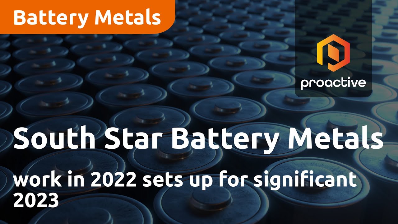 South Star Battery Metals work in 2022 sets up for significant 2023