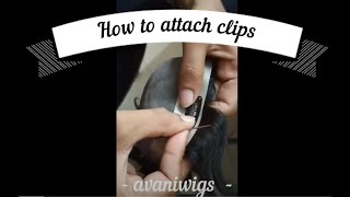 how to attach clips on hair patch by avaniwigs