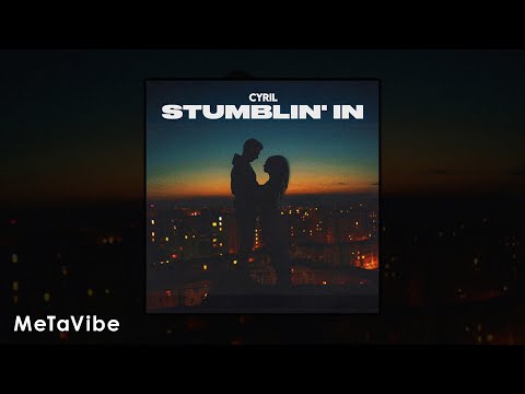 CYRIL - Stumblin In (TIKTOK Remix)