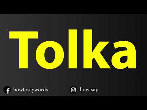 How To Pronounce Tolka