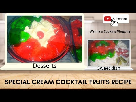special cream cocktail fruits recipe || desserts || sweet dishes || Wajiha's Cooking Vlogging