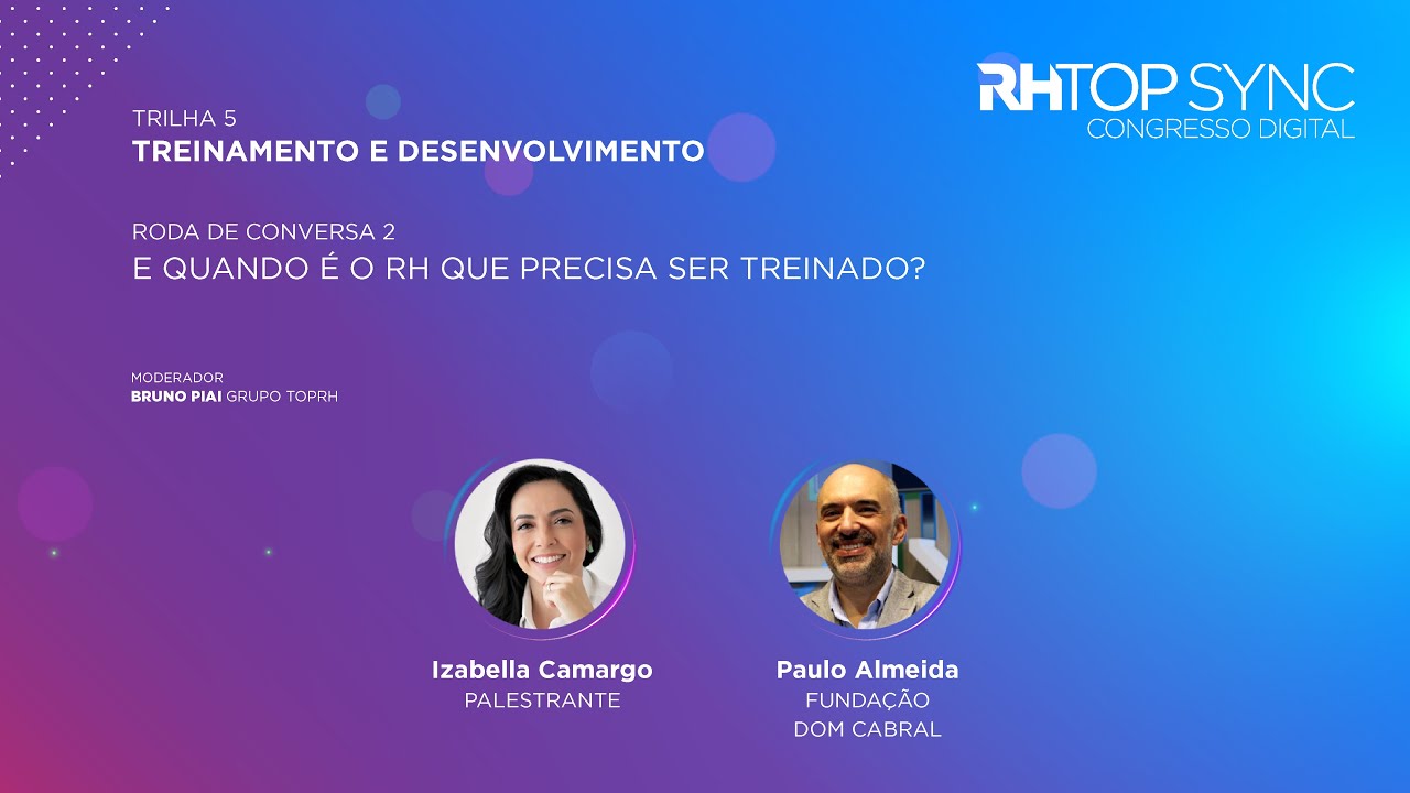 E quando é o RH que precisa ser treinado?