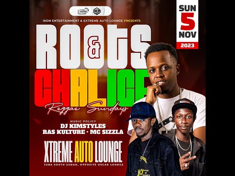 DEEJAY KIMSTYLES & MC SIZZLA - XTREME, ROOTS AND CHALICE.