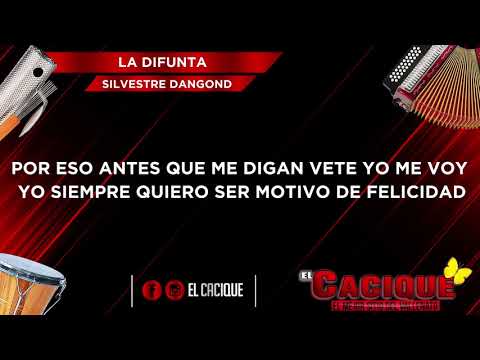 Silvestre Dangond - La Difunta (Letra)