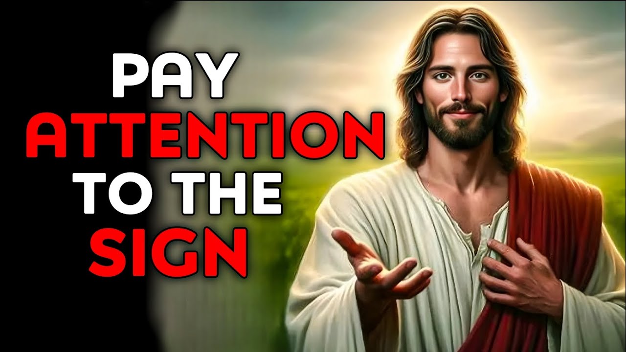 God Says : Pay Attention To The Sign | God Message Today | God Helps | God's Message Now