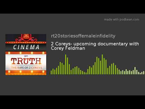 2 Coreys-即將與Corey Feldman合作拍攝的紀錄片。 (2 Coreys- upcoming documentary with Corey Feldman)