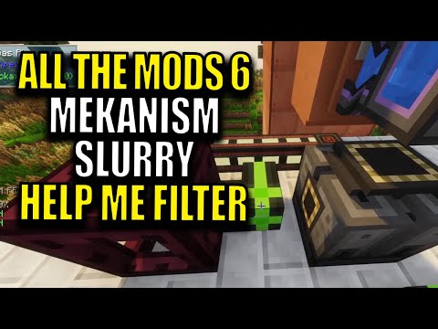 Ep70 Mekanism Slurry Help Me Filter - Minecraft All The Mods 6 Modpack