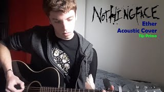 Nothingface - Ether (Acoustic Cover)