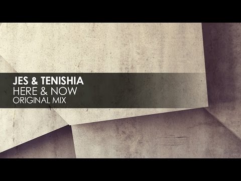 JES & Tenishia - Here & Now