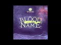 BLOOD ON MY NAME - THE WRIGHT BROTHERS ...