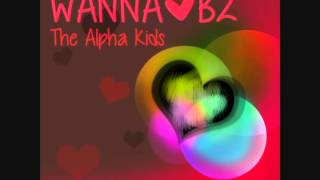 WannaB2 【Alpha Kids】