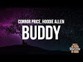 Connor Price & Hoodie Allen - Buddy (Lyrics)