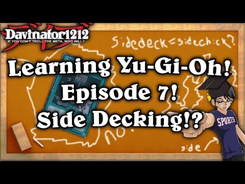 Episode 7: How To Use A Side Deck | Learning Yu-Gi-Oh!