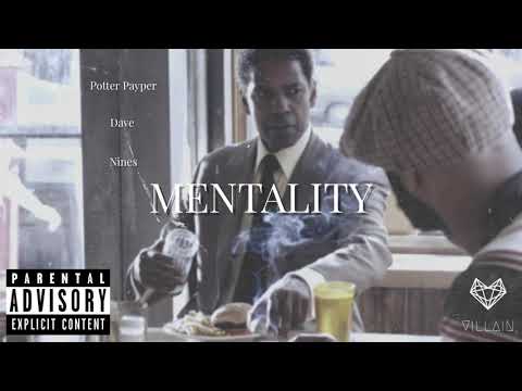 Potter Payper feat. Dave & Nines - Mentality (Remix)