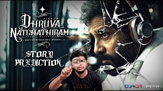 Dhruva Natchathiram Story Prediction | Gautham Menon | Vikram | Open Pannaa