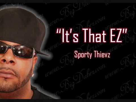 Big Dubez - Its Thats EZ feat. King Kirk (Sporty Thievz)