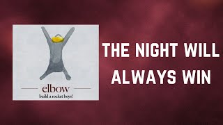 Elbow - The night will always win (Lyrics)