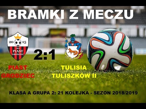 Bramki z meczu Piast Grodziec - Tulisia Tuliszków (seniorzy)