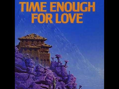Time Enough For Love - Robert A Heinlein (Audiobook) [2/3]